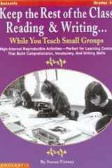 Keep the Rest of the Class Reading & Writing...While You Teach Small Groups cover image