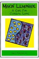 Makin' Lemonade : A Guide For Choiceful Living cover image