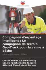 Compagnon d'arpentage intelligent : Le compagnon de terrain Geo-Track pour la canne à pêche: Instrument de mesure intelligent cover image