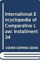 International Encyclopedia of Comparative Law:Installment 34 cover image