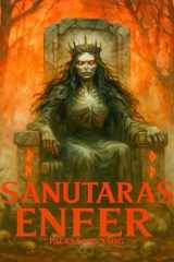 Sanutara´s Inferno Pages Sans Sang: Une œuvre de Sanutaras Book of Shadows – livre de coloriage d’horreur pour adultes, sombre, macabre et riche en détails (French Edition) cover image