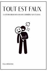 TOUT EST FAUX: La désinformation massive derrière nos écrans (French Edition) cover image