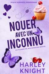 Nouer avec un Inconnu: Douce romance Omegaverse (Un Roman de Whispering Grove) (French Edition) cover image