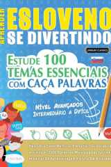 Aprender Esloveno Se Divertindo! - Nível Avançados - Intermediário a Difícil - Estude 100 Temas Essenciais Com Caça Palavras - Vol.1 cover image
