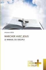 MARCHER AVEC JESUS: LE MANUEL DU DISCIPLE (French Edition) cover image