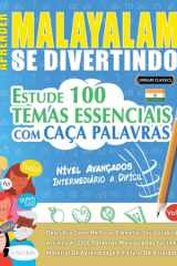 Aprender Malayalam Se Divertindo! - Nível Avançados - Intermediário a Difícil - Estude 100 Temas Essenciais Com Caça Palavras - Vol.1 cover image