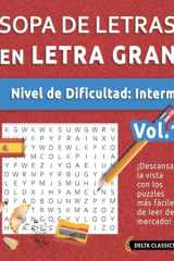 Sopa de Letras En Español - Nivel de Dificultad - Medio - Vol.1 - Delta Classics - ¡Descansa La Vista Con Los Puzzles Más Fáciles de Leer del Mercado! cover image