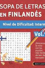 Sopa de Letras En Finlandés - Nivel de Dificultad - Medio - Vol.1 - Delta Classics - ¡Descansa La Vista Con Los Puzzles Más Fáciles de Leer del Mercado! cover image