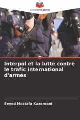 Interpol et la lutte contre le trafic international d'armes cover image