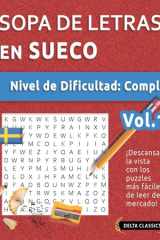 Sopa de Letras En Sueco - Nivel de Dificultad - Difícil - Vol.1 - Delta Classics - ¡Descansa La Vista Con Los Puzzles Más Fáciles de Leer del Mercado! cover image
