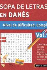 Sopa de Letras En Danés - Nivel de Dificultad - Difícil - Vol.1 - Delta Classics - ¡Descansa La Vista Con Los Puzzles Más Fáciles de Leer del Mercado! cover image