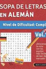 Sopa de Letras En Alemán - Nivel de Dificultad - Difícil - Vol.1 - Delta Classics - ¡Descansa La Vista Con Los Puzzles Más Fáciles de Leer del Mercado! cover image
