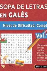 Sopa de Letras En Galés - Nivel de Dificultad - Difícil - Vol.1 - Delta Classics - ¡Descansa La Vista Con Los Puzzles Más Fáciles de Leer del Mercado! cover image