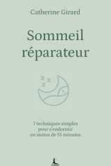 Sommeil réparateur: 7 techniques simples pour s'endormir en moins de 15 minutes (Equilibre intérieur) (French Edition) cover image
