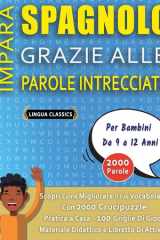 SOPA DE LETRAS CON LETRA GRANDE PARA ADULTOS IN SPAGNOLO - Crucigramas Delta - Los Rompecabezas más Grandes del Mercado Para Adultos y Mayores - Busca 2000 Palabras Escondidas Hábilmente - Diviértete con 100 Puzzles Gigantes cover image