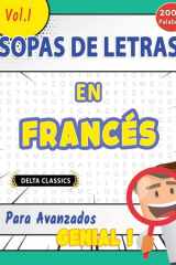 Sopa de Letras En El Francés Para Avanzados - Genial! Vol.1 - Delta Classics cover image