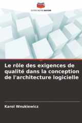 Le rôle des exigences de qualité dans la conception de l'architecture logicielle cover image