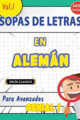 Sopa de Letras En Alemán Para Avanzados - Genial! Vol.1 - Delta Classics cover image