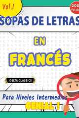 Sopa de Letras En El Francés Para Niveles Intermedios - Genial! Vol.1 - Delta Classics cover image