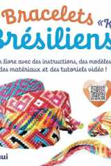 Kit Bracelets brésiliens Un livret avec des instructions, des modèles, des matériaux et des tutoriels vidéo ! cover image
