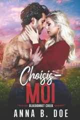 Choisis-moi (Bluebonnet Creek) (French Edition) cover image
