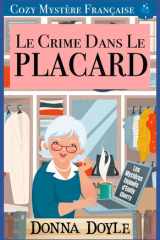 Le Crime dans le Placard Cozy Mystère Française cover image