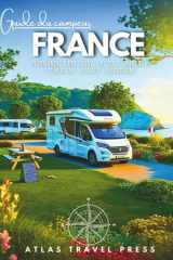 Guide Du Camping-Car France Explorez la Normandie, la Bretagne et au-delà - Le compagnon idéal pour les voyageurs en van, camping-car et fourgon aménagé à travers la France cover image