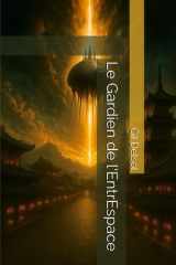 Le Gardien de l'EntrEspace (French Edition) cover image