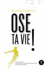 Ose ta vie ! cover image