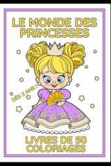 Coloriage Le monde des princesses: 50 coloriages dès 2 ans (French Edition) cover image