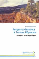 Forges ta Grandeur à Travers l'Épreuve: Tremplins vers l'Excellence (French Edition) cover image