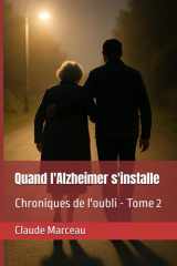 Quand l'Alzheimer s'installe: Chroniques de l'oubli - Tome 2 (Quand l’Alzheimer s’en mêle) (French Edition) cover image