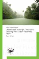 Création et écologie. Pour une théologie de la terre comme mère (French Edition) cover image