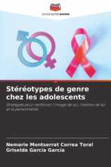 Stéréotypes de genre chez les adolescents: Stratégies pour renforcer l'image de soi, l'estime de soi et la personnalité cover image