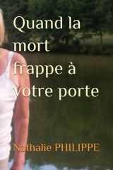 Quand la mort frappe à votre porte (Fin de vie) (French Edition) cover image