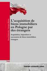 L'acquisition de biens immobiliers en Pologne par des étrangers Acquisition, imposition et succession de biens immobiliers étrangers cover image