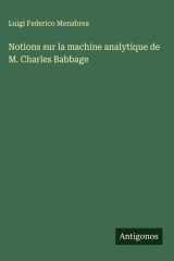 Notions sur la machine analytique de M. Charles Babbage cover image