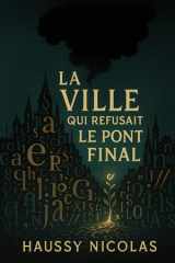 La Ville qui refusait le point final (French Edition) cover image