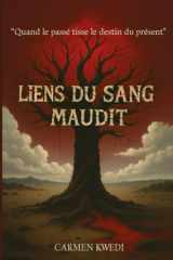 LIENS DU SANG MAUDIT: Quand le passé tisse le destin du présent. (French Edition) cover image