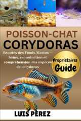 POISSON-CHAT CORYDORAS: Beautés des Fonds Marins — Soins, reproduction et compréhension des espèces de corydoras (French Edition) cover image