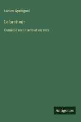 Le bretteur Comédie en un acte et en vers cover image