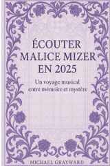 Ecouter Malice Mizer en 2025: Un voyage musical entre mémoire et mystère (French Edition) cover image