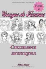 visages de femmes: coloriages artistiques - tome 2 (French Edition) cover image