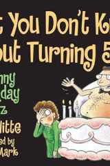 What You Don't Know About Turning 50 A Funny Birthday Quiz cover image