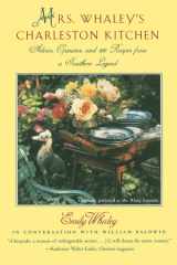 Mrs. Whaley's Charleston Kitchen Advice, Opinions, and 100 Recipes from a Southern Legend cover image