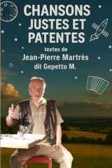 Chansons Justes et Patentes (French Edition) cover image
