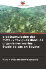 Bioaccumulation des métaux toxiques dans les organismes marins : étude de cas en Égypte cover image