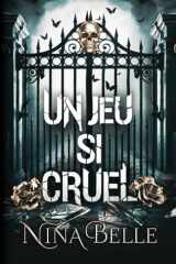 Un Jeu si Cruel (French Edition) cover image