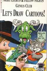 Night Lights and Pillow Fights Genius Club Let's Draw Cartoons! cover image