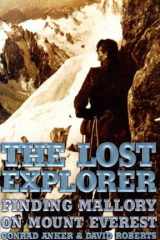 The lost explorer: finding Mallory on Mount Everest cover image